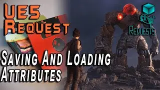 UE5 Saving and Loading Attributes | REQUESTED