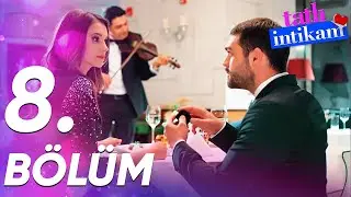 Tatlı İntikam - 8. Bölüm - FULL BÖLÜM