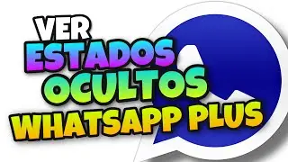 👉 Como VER ESTADOS OCULTOS en WHATSAPP PLUS 🔥 2026