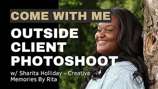 COME WITH ME | Client outside photo session (Beginner Photoshoot)