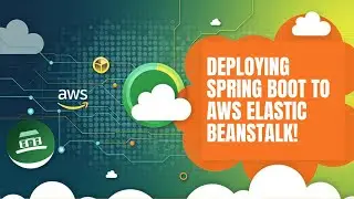 Deploy Spring Boot Application into AWS Elastic Beanstalk @JavaExpress