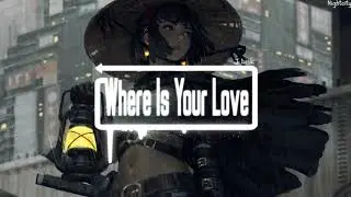 Where Is Your Love - J Lisk Douyin popular electronic music【TikTok】