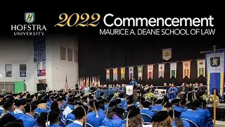 2022 Deane School of Law Commencement - Hofstra University