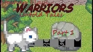 😽Ltashap Plays - Warriors, Untold Tales (Part 1)😽
