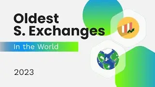 Oldest World Exchanges (in Years) 2023 