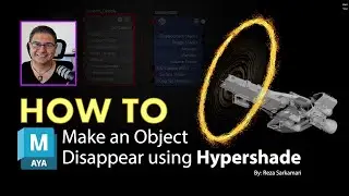 How To : Make an Object Disappear using Hypershade in Autodesk Maya