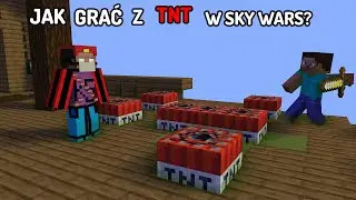 UŻYWANIE TNT DO WYGRYRWANIA NA SKY WARS