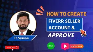 How To Create Fiverr Seller Account and Approve || IT Sumon