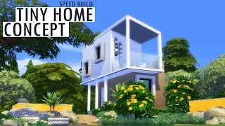TINY HOME CONCEPT - Speed Build | The Sims 4