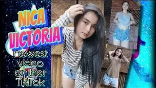 NICA VICTORIA NEWEST VIDEO ON HER TIKTOK (tiktok compilation # 170) MTC VLOG1768