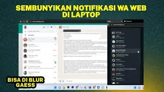 CARA SEMBUNYIKAN NOTIFIKASI WA WEB | BISA BLUR CHAT, FOTO PROFIL, NAMA KONTAK