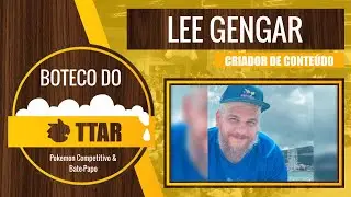 Bate-papo com o Lee Gengar | BOTECO DO TTAR