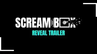 ScreamBox  - Official Reveal Trailer (Free to Play Game)