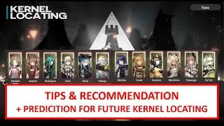 BEFORE YOU PULL KERNEL LOCATING #7 | Arknights