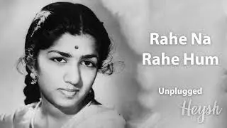 रहे ना रहे हम 🌹Rahe Na Rahe Hum 🎵 Mamta (1966) 🎶 Unpugged cover