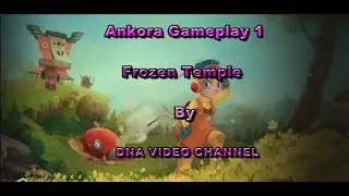 Ankora Gameplay puntata 1 - Il tempio di ghiaccio e i demoni dell'altare runico