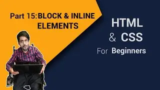 What are Block and Inline Elements in  HTML and CSS  For Beginners  Part 15 | Code Fusion