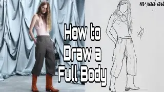How to Draw a Full Body | Tutorial