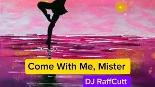Come With Me Mister
