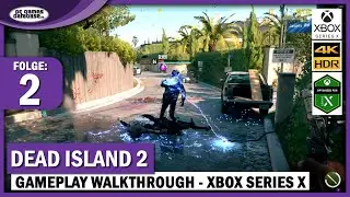 Dead Island 2 - Folge 2: Prügelei in Bel-Air | Gameplay Walkthrough Xbox Series X
