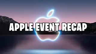 iPhone 13 Event Recap - HUGE Upgrades This Year!