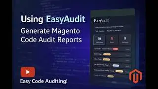 Find Code Issues in Any Magento 2 Module Online with EasyAudit