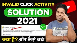 Invalid Click Activity Youtube Solution in 2021⚡ Invalid Click Activity Se Kaise Bache?