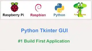 Raspberry Python Tkinter Build GUI #1 Main App