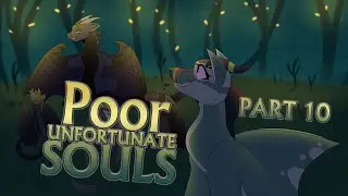 Poor Unfortunate Souls - Part 10 || Wings of Fire