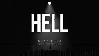 Sunk Loto - God Complex (Lyric Video)