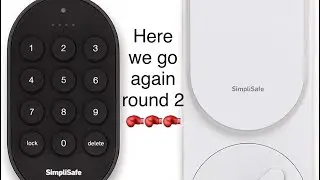 SimpliSafe Smart Lock: Part ii|Is it any better?