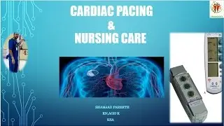 CARDIAC PACING & NURSING CARE