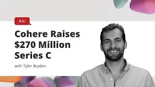 Cohere Raises $270 Million Series C