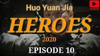 Torture of Huo Yuan Jia Disciples || HUO YUAN JIA EPISODE 10
