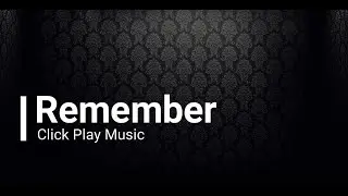 Remember