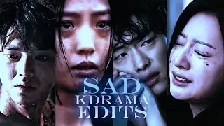 SAD KDRAMA EDITS COMPILATION #8