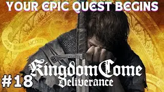 Kingdom Come - Deliverance HD - Full Gameplay Walkthrough - Part 18