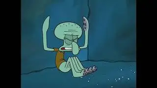squidward being normal  and happy PART 1