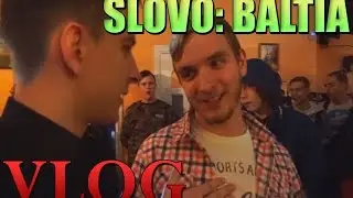 Vlog| SLOVO: BALTIA
