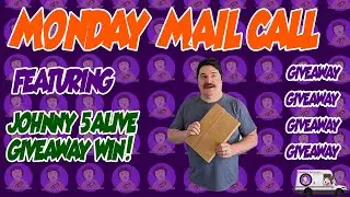Monday Mail Call Featuring Johnny 5alive Giveaway Win