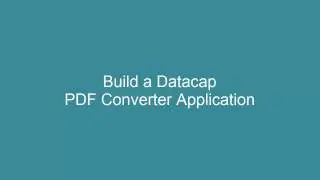Create a Datacap OCR PDF builder application