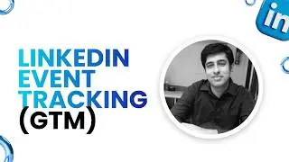 How to Set Up LinkedIn Event-Based Conversion Tracking with Google Tag Manager