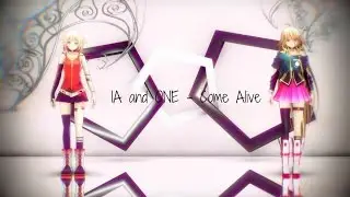 【MMD】 Come Alive 【IA and ONE】
