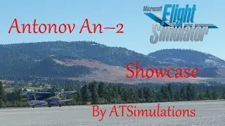 Microsoft Flight simulator 2020 Featuring: the Antonov An–2 by ATSimulations