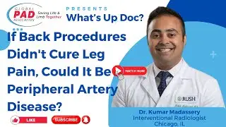 How Back Issues Can Disguise Peripheral Artery Disease | Dr. Kumar Madassery