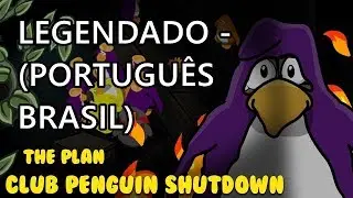 Club Penguin Shutdown - Episódio 11 (LEGENDADO PT BR)