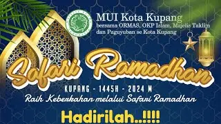 SAFARI RAMADHAN MASJID BAITURRAHMAN KUPANG