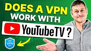 Does a VPN Work With YouTube TV in 2024?