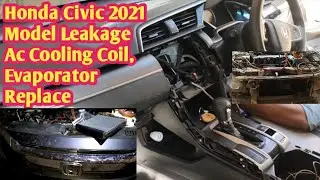 Honda Civic 2019 Ac Cooling coil leakage problem Solution|Honda Civic Dashboard open Ac cooling coil