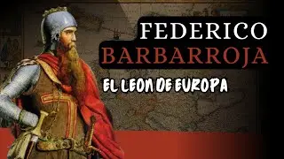 Federico Barbarroja: El León Rojo del Sacro Imperio